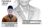 TGH Faisal dan Jejak NU struktural di NTB: Refleksi 100 Tahun Nahdlatul Ulama