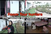 Room Tour huntara, intip fasilitas dan kegiatan warga Aceh Tamiang