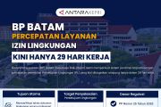 BP Batam percepatan layanan izin lingkungan kini hanya 29 hari kerja
