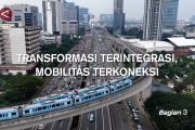 Transportasi terintegrasi, mobilitas terkoneksi (bagian 3)