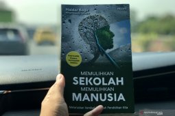 Resensi Buku -  Memulihkan sekolah memulihkan manusia bersama guru 'merdeka'