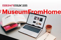 Jelajahi Museum MACAN melalui "Museum From Home"