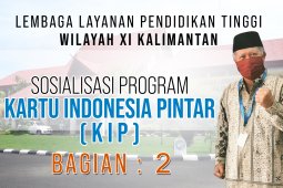 LLDIKTI SOSIALISASI PROGRAM KIP KULIAH ( BAGIAN : 2 )