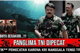 Hoaks, Panglima TNI Marsekal Hadi Tjahjanto dipecat karena KRI Nanggala