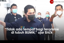 Erick Thohir pastikan tidak ada tempat bagi teroris di BUMN