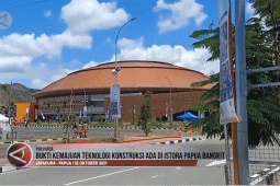 Bukti kemajuan teknologi konstruksi ada di Istora Papua Bangkit