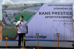 Pembangunan Rans Prestige Sportainment dongkrak kemajuan olahraga nasional