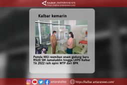 Kalbar kemarin, Peresmian gedung baru RSUD SM Jamaluddin hingga opini WTP dari BPK