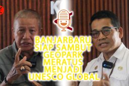 PODCAST - Banjarbaru siap sambut Geopark Meratus menjadi UNESCO Global