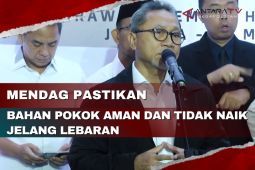 Mendag pastikan bahan pokok aman dan tidak naik jelang lebaran