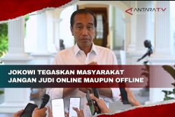 Jokowi tegaskan masyarakat jangan judi online maupun offline