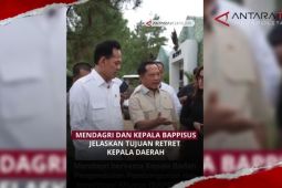 Mendagri dan Kepala Bappisus jelaskan tujuan retret kepala daerah