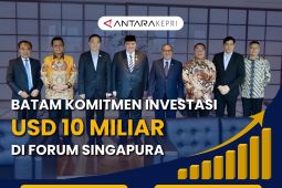 Batam komitmen investasi USD 10 miliar di forum Singapura