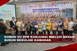Komisi VII DPR kunjungi MM2100 Bekasi susun regulasi kawasan