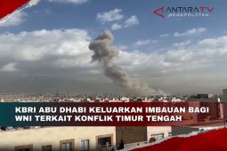 KBRI Abu Dhabi keluarkan imbauan bagi WNI terkait konflik Timur Tengah