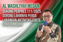 AL Washliyah dukung Perpres 111/2025, dorong lahirnya Perda larangan aktivitas LGBTQ di Kota Medan