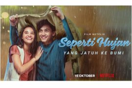 Film "Seperti Hujan yang Jatuh ke Bumi" akan tayang 15 Oktober di Netflix