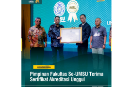 Pimpinan fakultas se-UMSU terima sertifikat akreditasi unggul