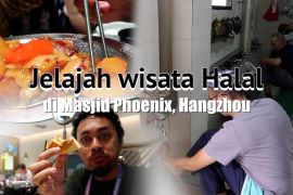 Jelajah wisata halal di Masjid Phoenix, Hangzhou