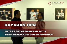 Rayakan HPN ANTARA gelar pameran foto "Pers, Demokrasi dan Pembangunan"