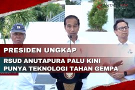 Presiden ungkap RSUD Anutapura Palu kini punya teknologi tahan gempa