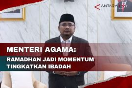 Menteri Agama: Ramadhan jadi momentum tingkatkan ibadah