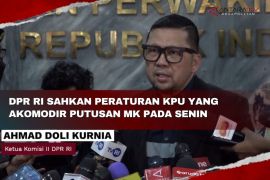 DPR RI sahkan peraturan KPU yang akomodir putusan MK pada Senin