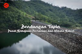 Feature - Bendungan Tapin Pusat Kemajuan Pertanian dan Wisata Kalsel Bagian 2