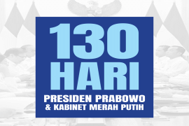 130 Hari Presiden Prabowo & Kabinet Merah Putih