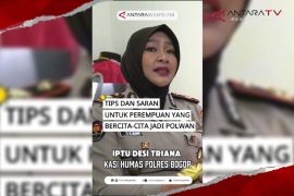 Tips dan saran untuk perempuan yang bercita-cita jadi Polwan