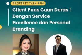 Property Talk #64 diskusi tentang Klien Puas, Cuan Deras Berkat Excellence & Personal Branding
