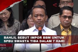 Bahlil sebut impor BBM untuk SPBU swasta tiba dalam 7 hari