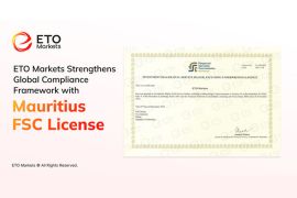 ETO Markets Strengthens Global Compliance Framework with Mauritius FSC License