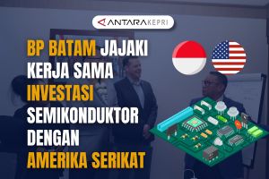 BP Batam jajaki kerja sama investasi semikonduktor dengan Amerika Serikat