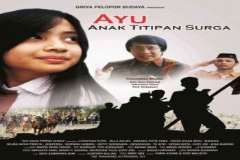 Film "Ayu Anak Titipan Surga" ajarkan pendidikan karakter
