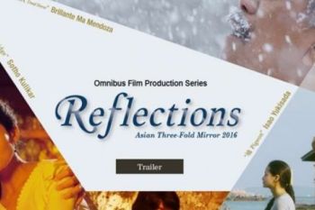 Tiga Sutradara Handal Asia Bertemu Dalam Karya "Reflections"