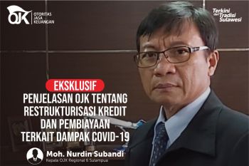 OJK Kanwil Sulampua gencarkan sosialisasi relaksasi kredit dampak COVID-19