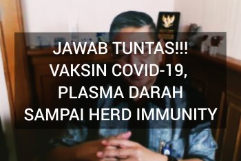 Vaksin COVID-19 hingga Herd Immunity dijawab tuntas oleh Prof. Amin