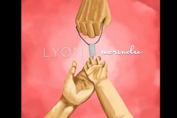 Band L.Y.O.N melepas kerinduan dengan rilis lagu "Merindu"