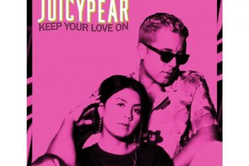 JUICYPEAR kenalkan lagu terbaru berjudul Keep Your Love On