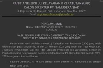 Calon direktur PT Samudra Siak diumumkan, seleksi terasa ganjil