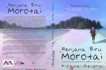 Novel Renjana Biru di Morotai siap disajikan dengan narasi bahari