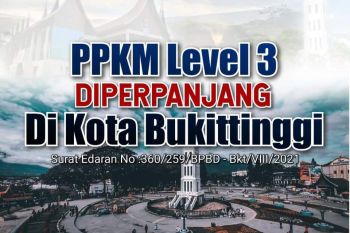 Bukittinggi kembali perpanjang PPKM level tiga, berikut ketentuan pelaksanaannya