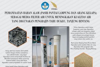 Itera buat filter penyaring air berbahan alami untuk pelaku UMKM tahu