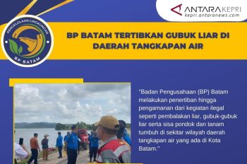 BP Batam tertibkan kegiatan ilegal di daerah tangkapan air