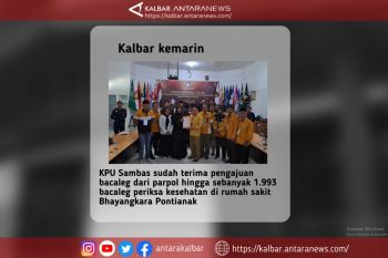 Kalbar kemarin, KPU Sambas terima pengajuan bacaleg hingga pemeriksaan kesehatan di RS Bhayangkara
