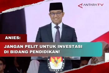 Anies: Jangan pelit untuk investasi di bidang pendidikan