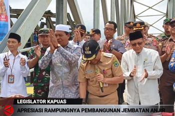 Legislator Kapuas apresiasi rampungnya pembangunan Jembatan Anjir