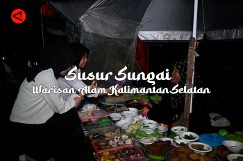 Feature - Susur Sungai Warisan Alam Kalimantan Selatan (Bagian 1)