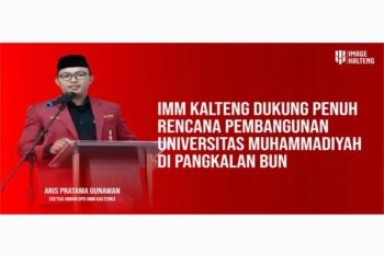 IMM Kalteng dukung penuh pembangunan Universitas Muhammadiyah di Pangkalan Bun